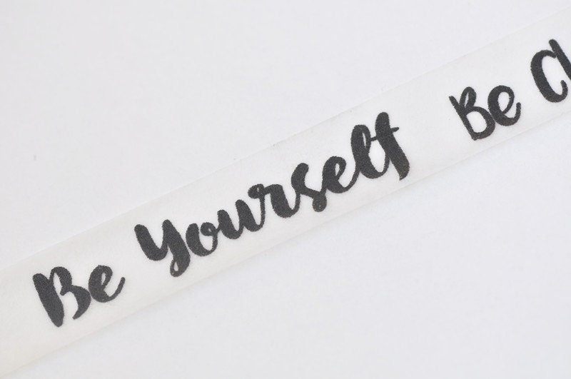 Inspirational Quote Masking Washi Tape 15mm x 5M No.12411